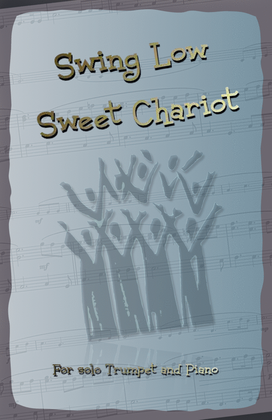 Swing Low Sweet Chariot. Gospel Song for Trumpet and Piano