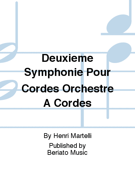 Deuxieme Symphonie Pour Cordes Orchestre A Cordes