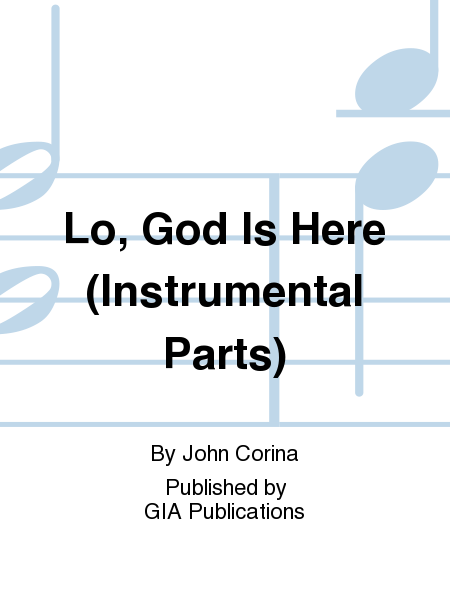Lo, God Is Here - Instrument edition