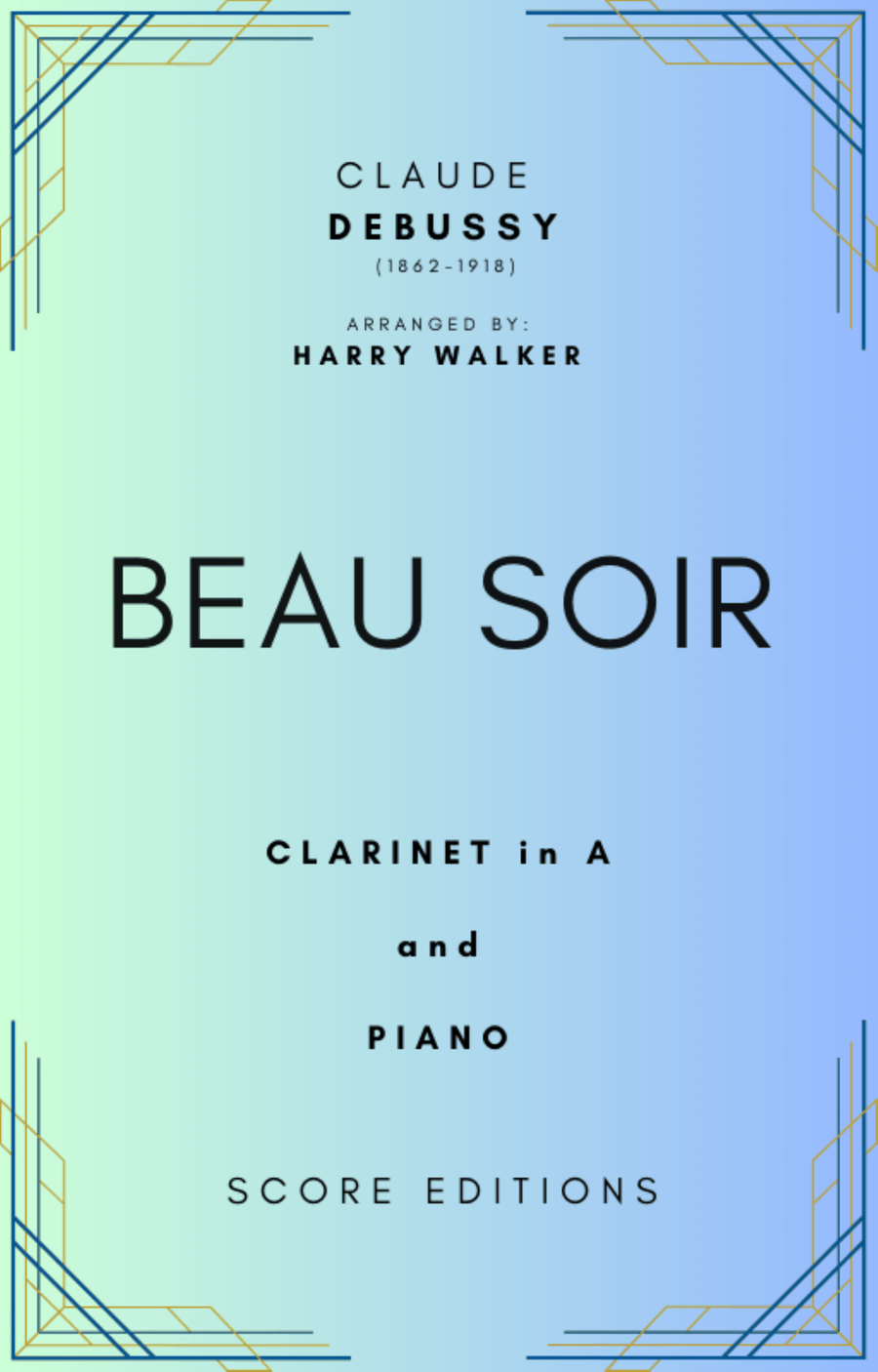Book cover for Beau Soir (Debussy) for Clarinet in A and Piano