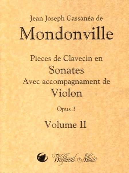 Jean-Joseph Mondonville : Violin Sonatas, op. 3 - Vol. 2