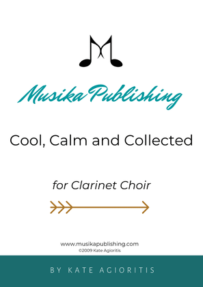 Book cover for Cool, Calm and Collected - for Clarinet Choir