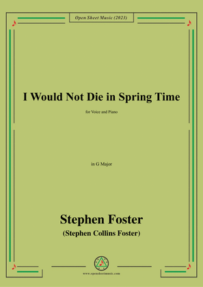 Book cover for S. Foster-I Would Not Die in Spring Time,in G Major