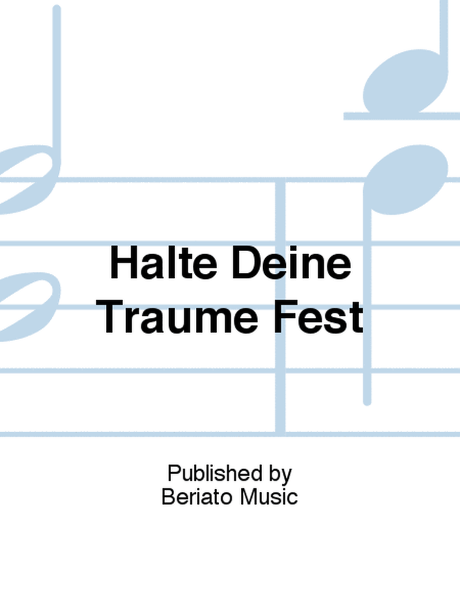 Halte Deine Traume Fest