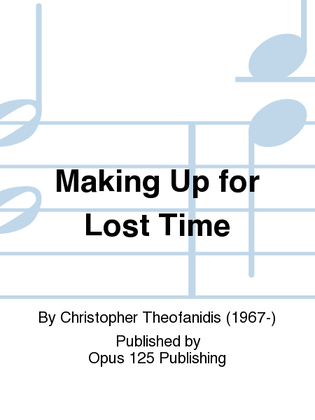 Book cover for Making Up for Lost Time