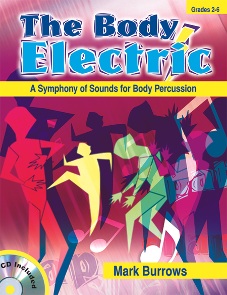 The Body Electric: A Symphony of Sounds for Body Percussion
