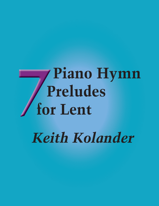 Book cover for 7 Piano Hymn Preludes for Lent
