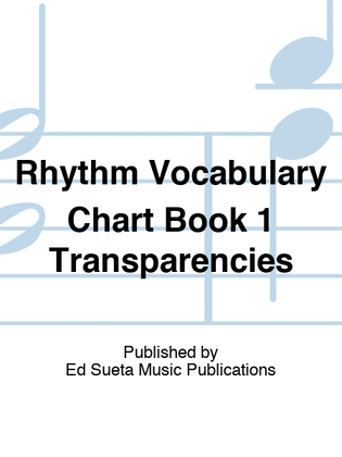 Rhythm Vocabulary Chart Book 1 Transparencies
