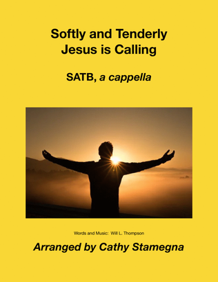 Book cover for Softly and Tenderly Jesus is Calling (SATB, a cappella)