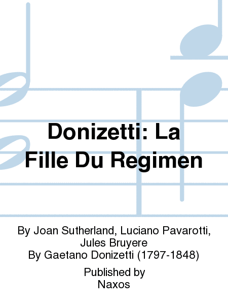 Donizetti: La Fille Du Regimen