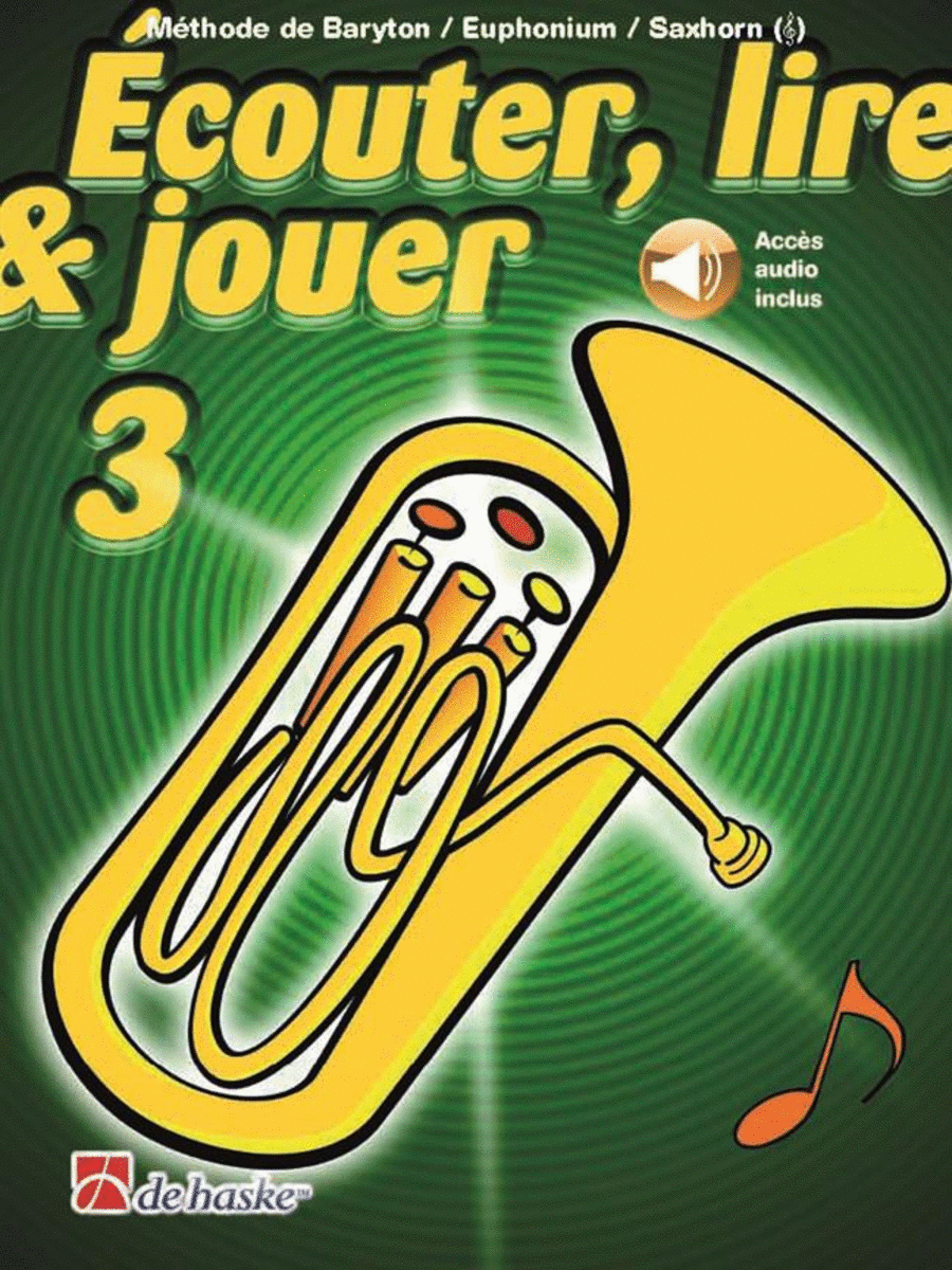 couter, lire and jouer 3 Baryton/Euph/Saxhorn TC