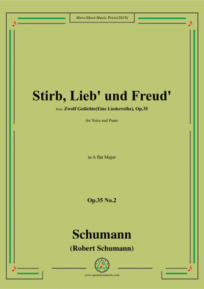 Schumann-Stirb,Lieb' und Freud',Op.35 No.2 in A flat Major,for Voice&Piano