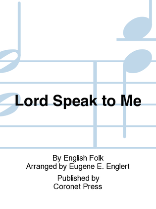 Lord Speak To Me