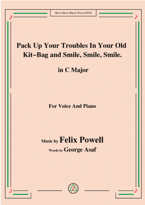 Felix Powell-Pack Up Your Troubles In Your Old Kit Bag and Smile Smile Smile,in C Major
