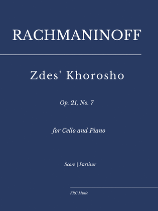 Rachmaninoff: Zdes' Khorosho, Op. 21, No. 7 (as played by Yo Yo Ma and Kathryn Stott)