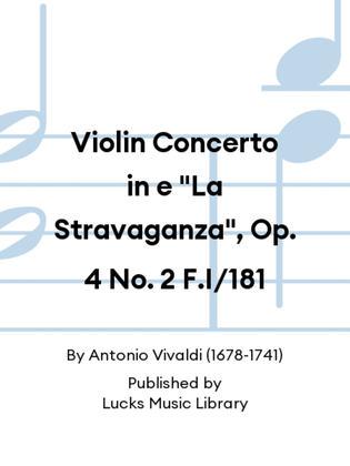 Book cover for Violin Concerto in e "La Stravaganza", Op. 4 No. 2 F.I/181
