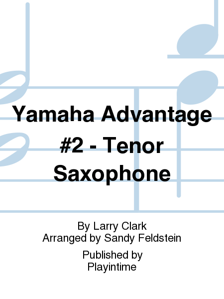 Yamaha Advantage #2 - Tenor Saxophone