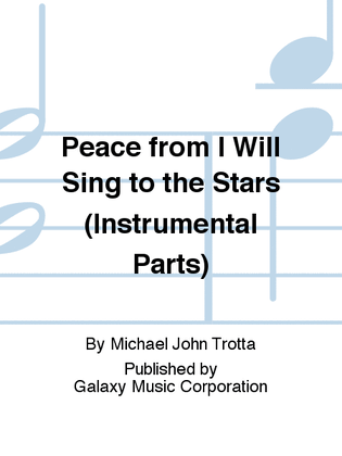 Peace from I Will Sing to the Stars (Instrumental Parts)