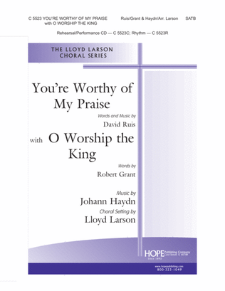 You're Worthy of My Praise with O Worship the King