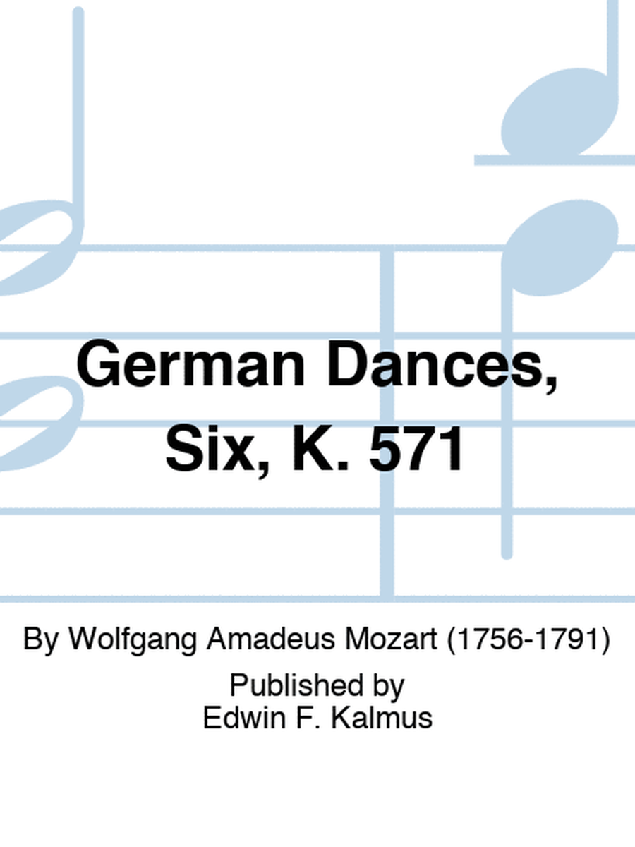 German Dances, Six, K. 571