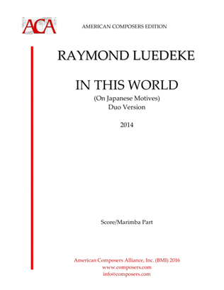 Book cover for [Luedeke] In This World (for Violin and Marimba)