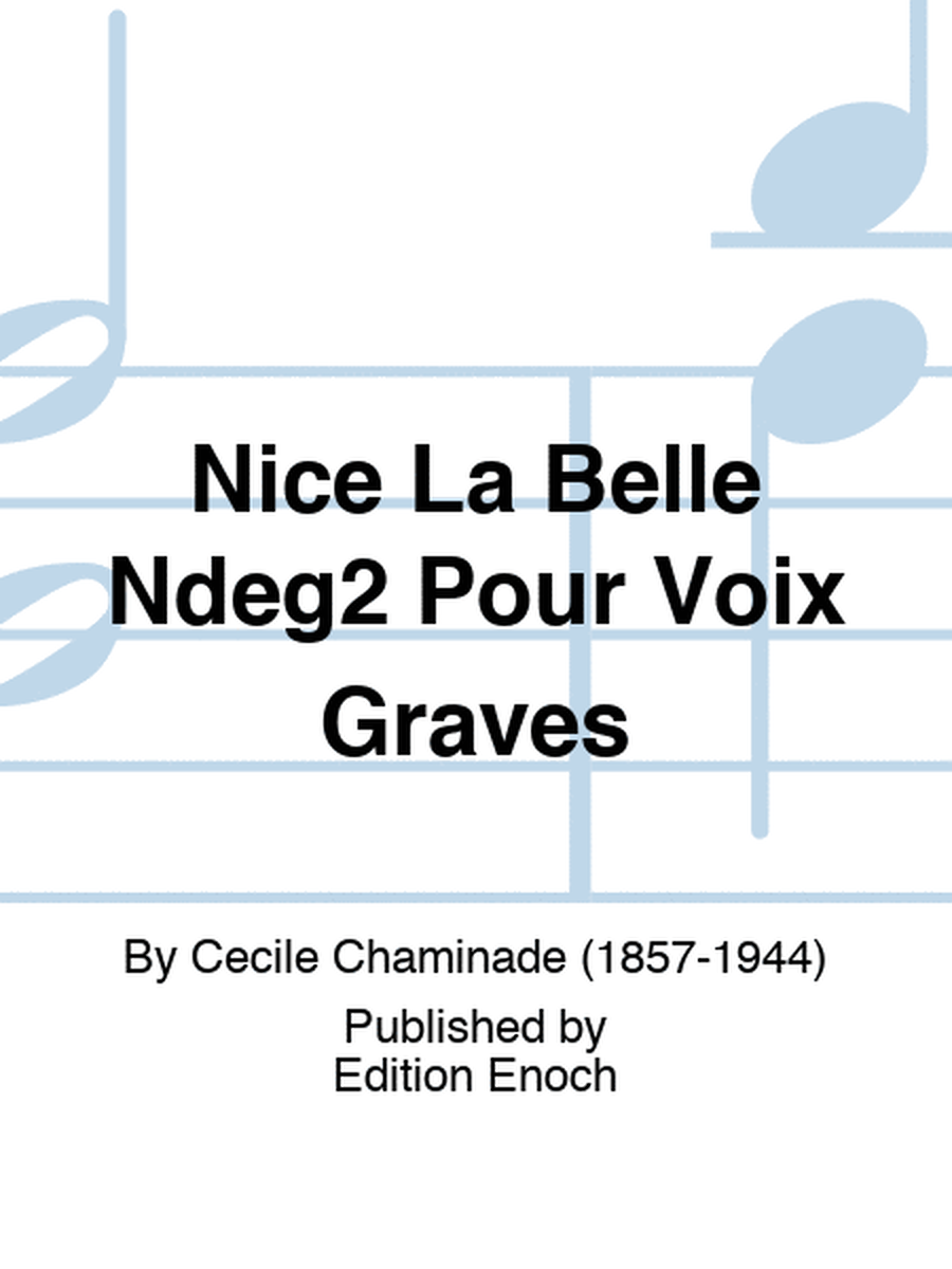 Nice La Belle N°2 Pour Voix Graves