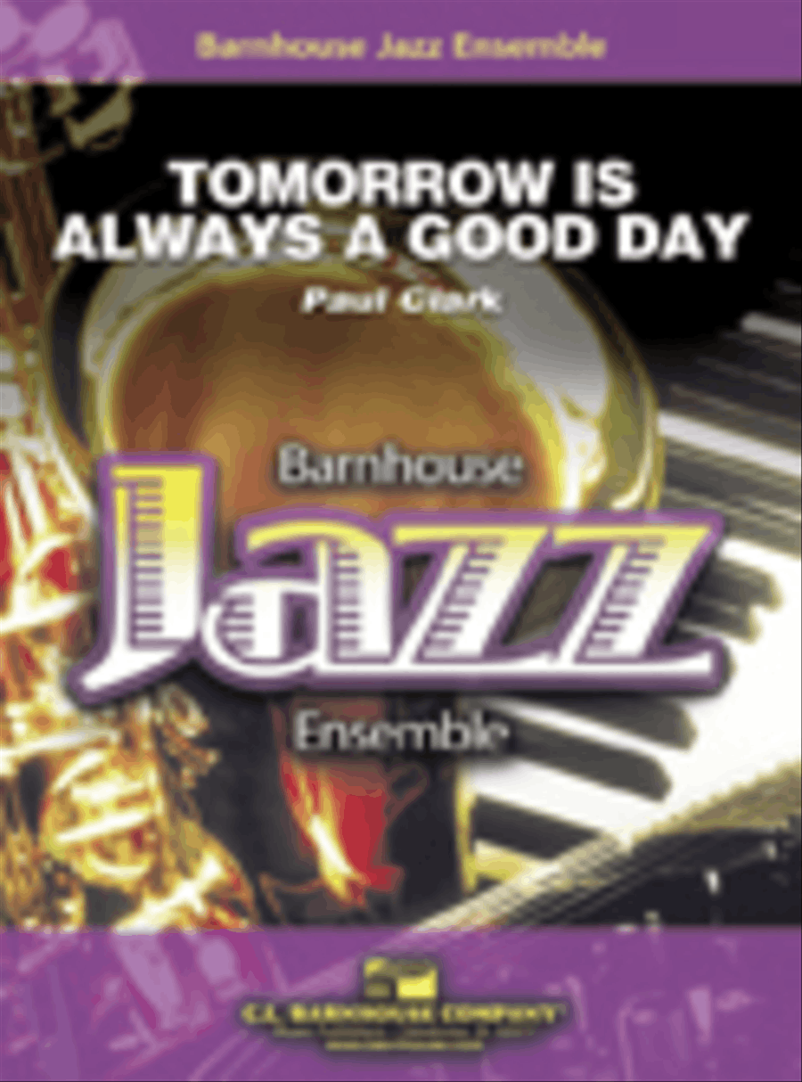 Tomorrow is Always a Good Day Jazz Ensemble scores gallery preview page 1