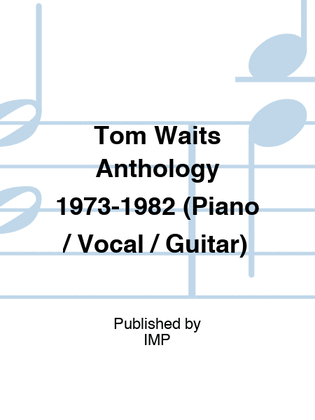 Tom Waits Anthology 1973-1982 (Piano / Vocal / Guitar)