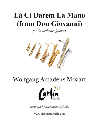 La Ci darem La Mano (from Don Giovanni) by Mozart - Arranged for Saxophone Quartet or Ensemble