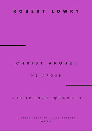 Book cover for Christ Arose (He Arose) - Sax Quartet (Full Score and Parts)