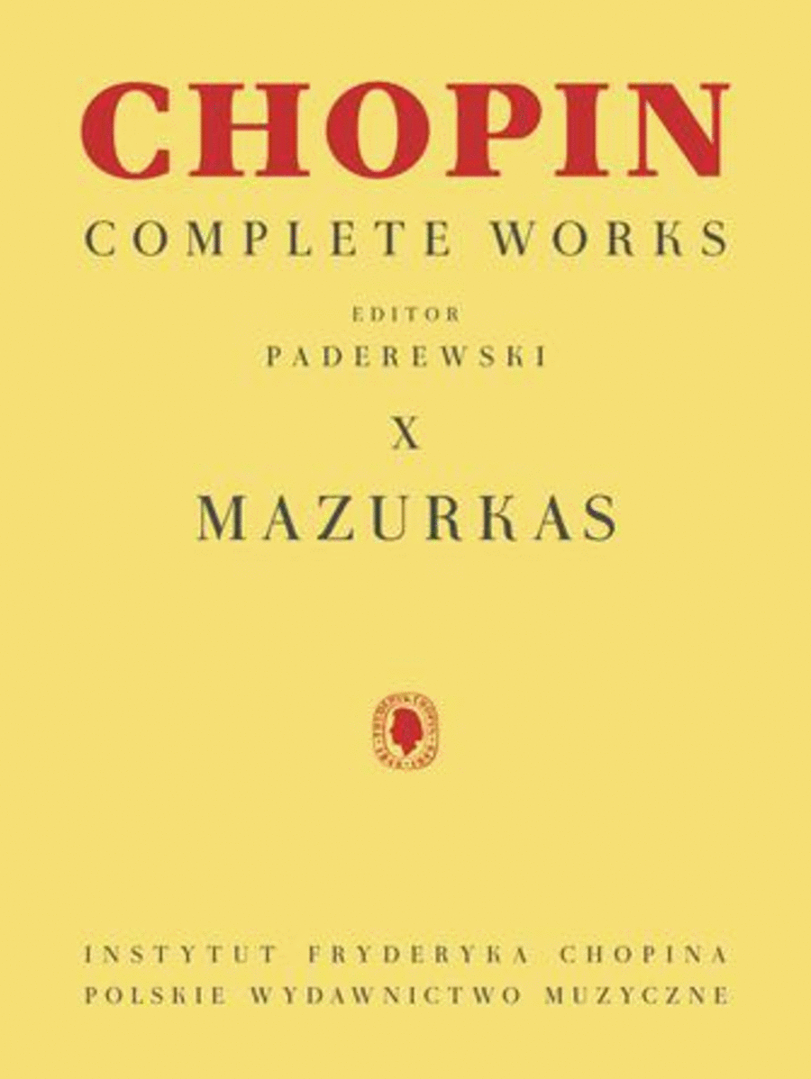 Chopin Complete Works Vol. 
X : Mazurkas