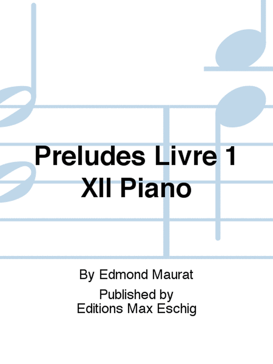 Preludes Livre 1 XII Piano