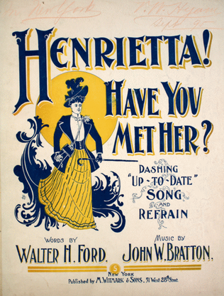 Henrietta! Have You Met Her? Dashing "Up-To-Date" Song and Refrain