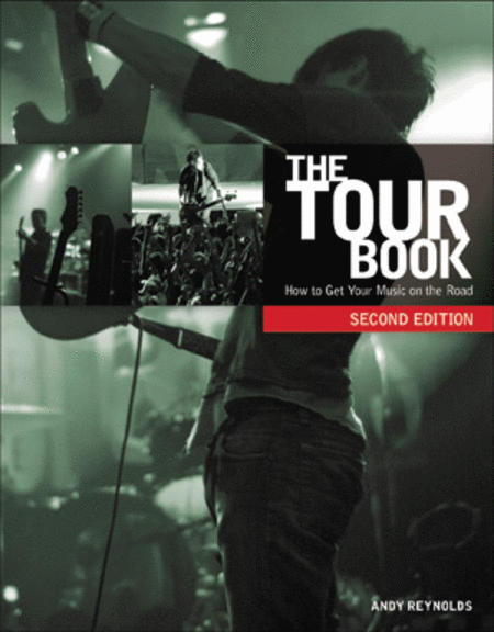 The Tour Book -- How to Get Your Music on the Road