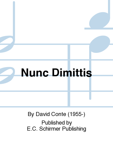 Nunc Dimittis (Now Let Thy Servant Depart In Peace)