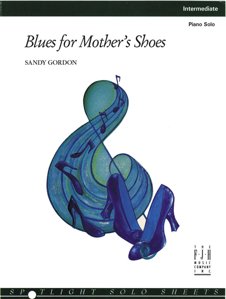 Blues for Mother's Shoes