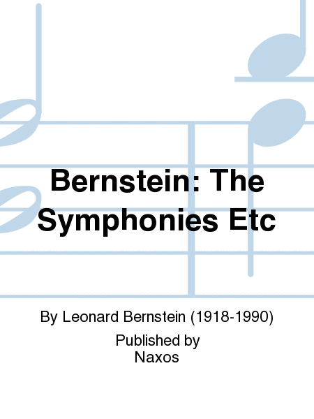 Bernstein: The Symphonies Etc
