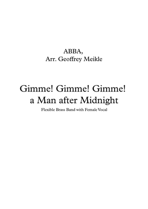 Gimme! Gimme! Gimme! (a Man After Midnight)