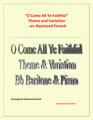 Book cover for O Come All Ye Faithful (Adeste Fidelis) - Theme and Variation for Bb Baritone and Piano - Advanced L