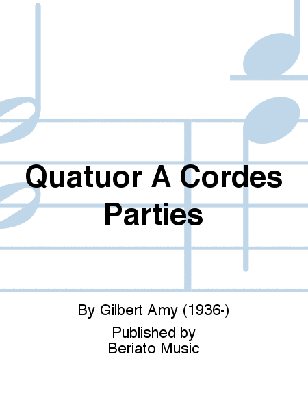 Quatuor A Cordes Parties