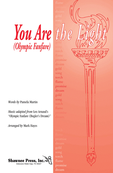 You Are the Light/Olympic Fanfare SATB
