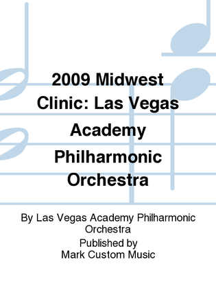2009 Midwest Clinic: Las Vegas Academy Philharmonic Orchestra