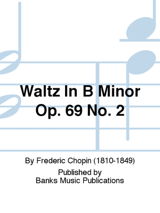 Book cover for Waltz In B Minor Op. 69 No. 2