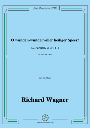 Wagner-O wunden-wundervoller heiliger Speer!,in A flat Major