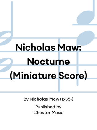 Nicholas Maw: Nocturne (Miniature Score)