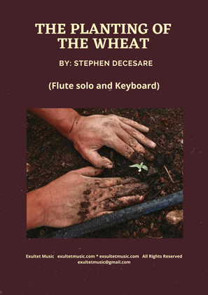 Book cover for The Planting Of The Wheat (Flute solo and Keyboard)