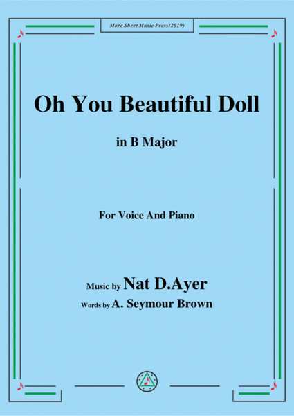 Nat D. Ayer-Oh You Beautiful Doll,in B Major,for Voice and Piano image number null