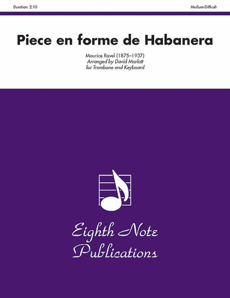 Maurice Ravel : Piece en Forme de Habanera