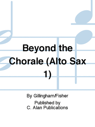Beyond the Chorale (Alto Sax 1)