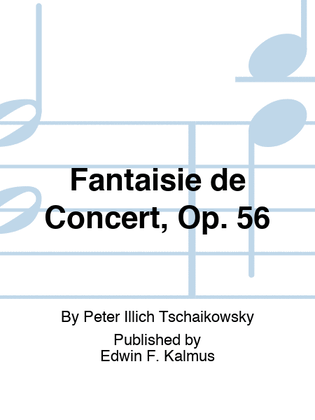 Fantaisie de Concert, Op. 56